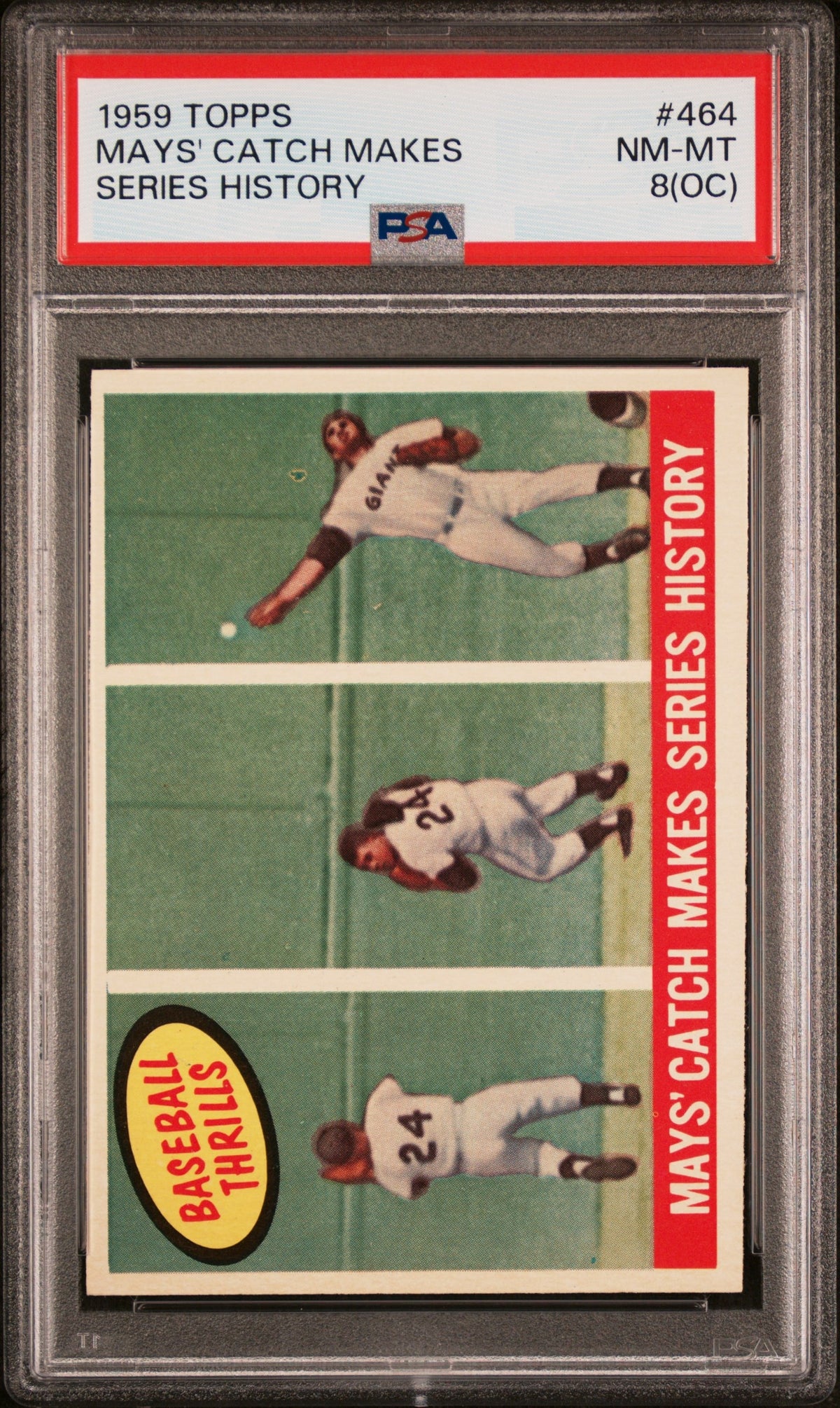 WILLIE MAYS #464 - 1959 Topps - Mays' Catch Makes Series History - PSA 8(OC)